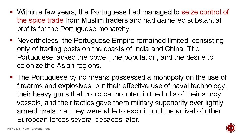 § Within a few years, the Portuguese had managed to seize control of the