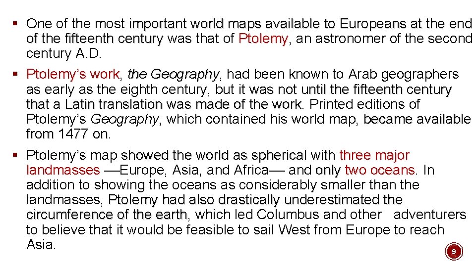 § One of the most important world maps available to Europeans at the end