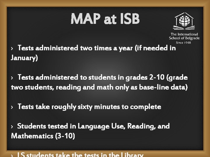 MAP at ISB › Tests administered two times a year (if needed in January)