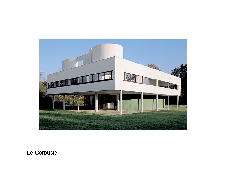 Le Corbusier 