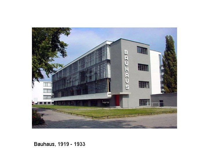 Bauhaus, 1919 - 1933 