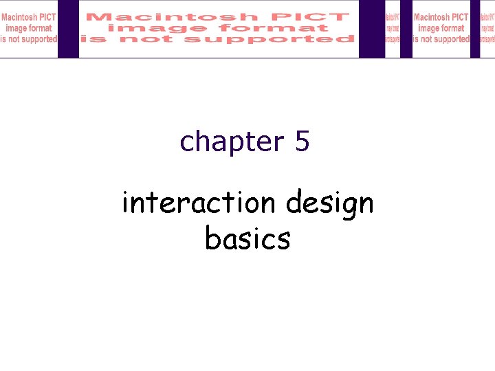 chapter 5 interaction design basics 