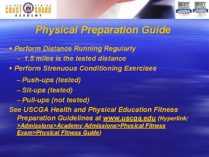 Physical Preparation Guide § Perform Distance Running Regularly – 1. 5 miles is the