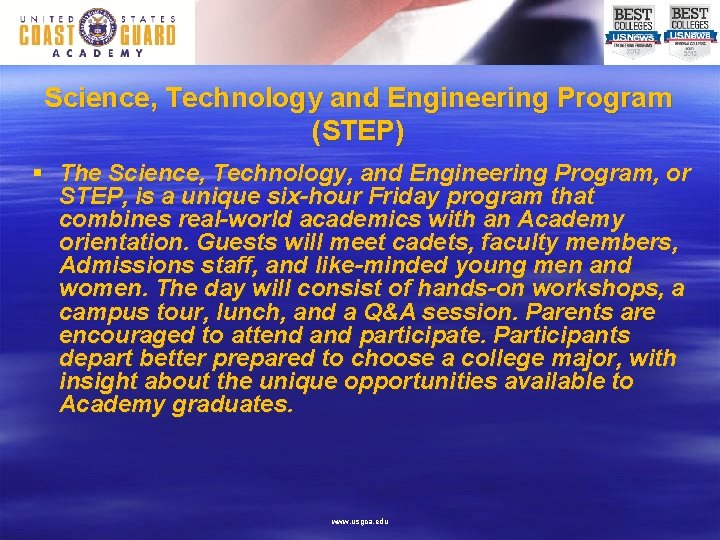 Science, Technology and Engineering Program (STEP) § The Science, Technology, and Engineering Program, or