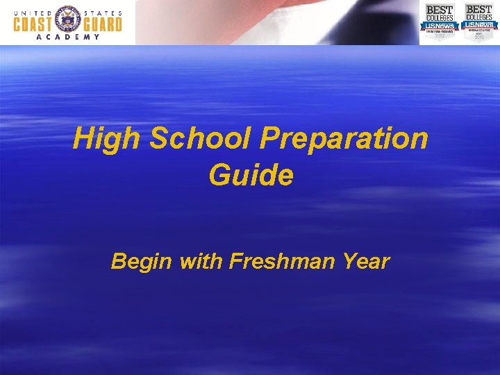 High School Preparation Guide Begin with Freshman Year 