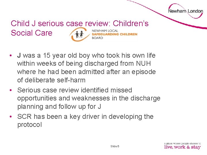 Child J serious case review: Children’s Social Care • J was a 15 year