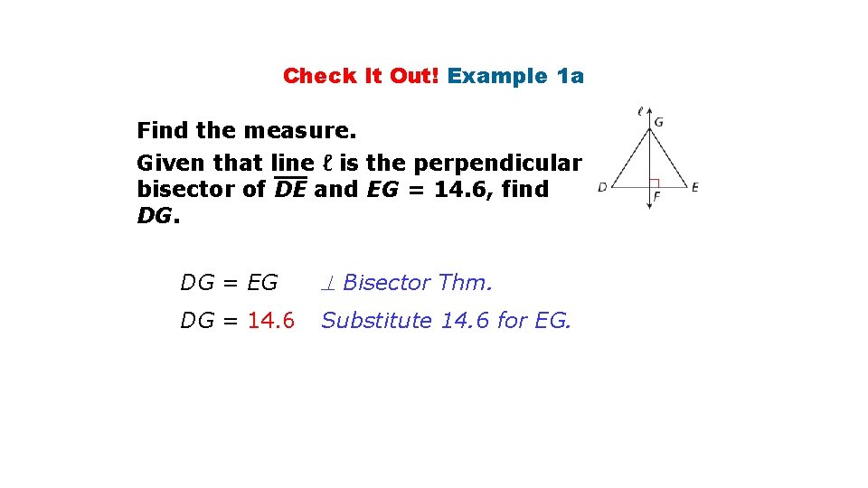 Check It Out! Example 1 a Find the measure. Given that line ℓ is