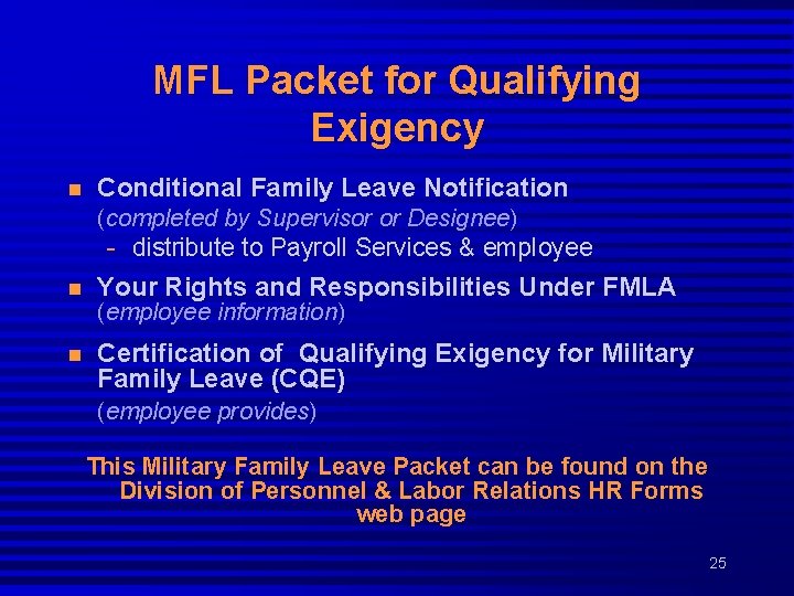MFL Packet for Qualifying Exigency n Conditional Family Leave Notification (completed by Supervisor or