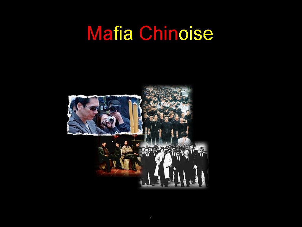 Mafia Chinoise 1 Mafia Chinoise 1
