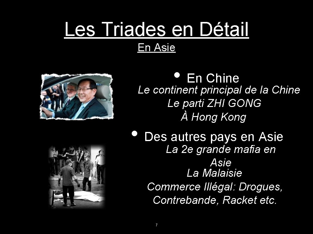 Les Triades en Détail En Asie • En Chine Le continent principal de la Les Triades en Détail En Asie • En Chine Le continent principal de la