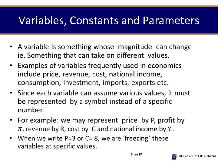Variables, Constants and Parameters • Slide 15 