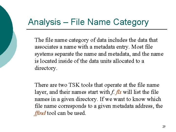 Analysis – File Name Category The file name category of data includes the data