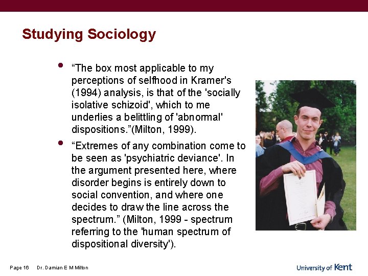 Studying Sociology • • Page 16 “The box most applicable to my perceptions of