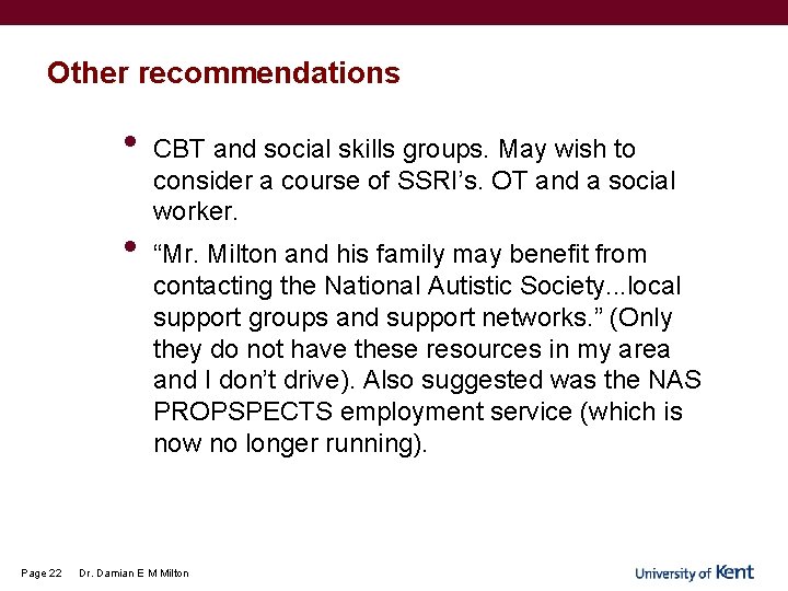 Other recommendations • • Page 22 CBT and social skills groups. May wish to