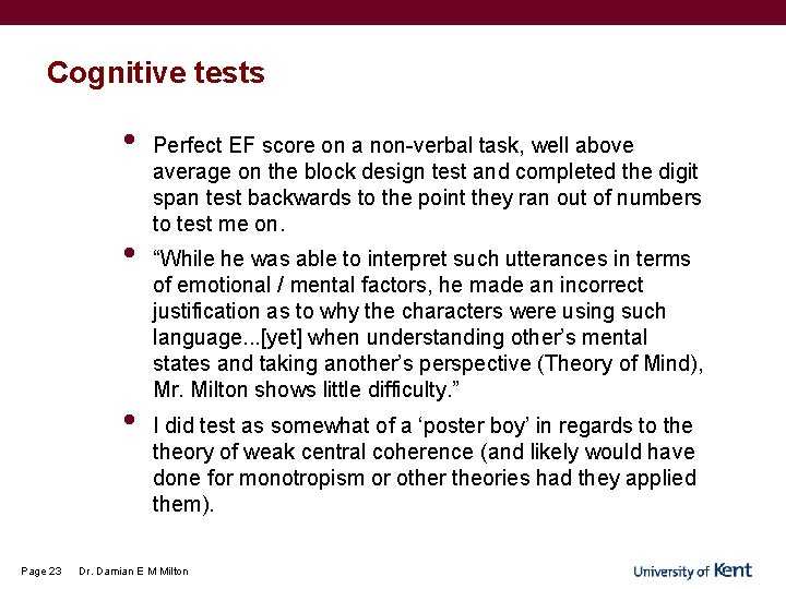 Cognitive tests • • • Page 23 Perfect EF score on a non-verbal task,