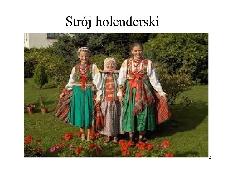 Strój holenderski 14 