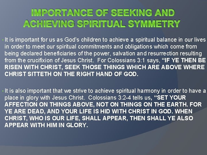 IMPORTANCE OF SEEKING AND ACHIEVING SPIRITUAL SYMMETRY • It is important for us as IMPORTANCE OF SEEKING AND ACHIEVING SPIRITUAL SYMMETRY • It is important for us as