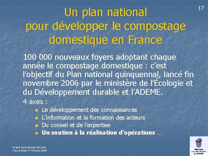 Un plan national pour développer le compostage domestique en France 100 000 nouveaux foyers