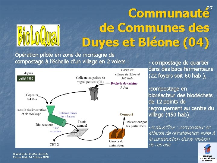 27 Communauté de Communes des Duyes et Bléone (04) Opération pilote en zone de