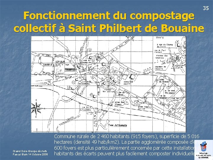 35 Fonctionnement du compostage collectif à Saint Philbert de Bouaine Grand Dole-Groupe déchets Pascal