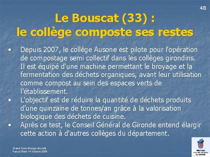 Le Bouscat (33) : le collège composte ses restes • • • 48 Depuis
