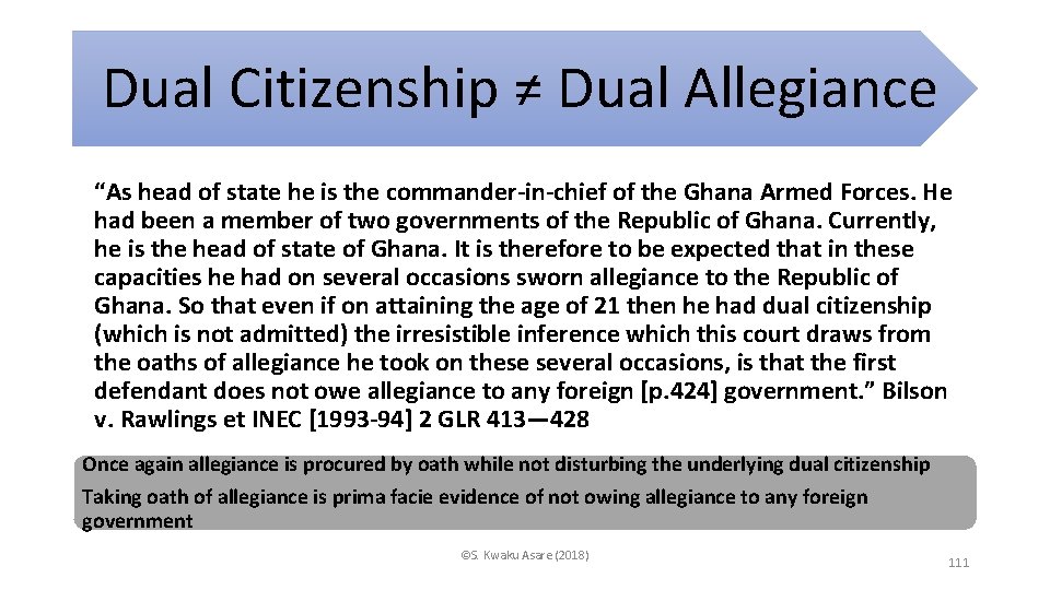 Dual Citizenship ≠ Dual Allegiance “As head of state he is the commander-in-chief of