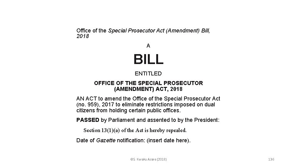 Office of the Special Prosecutor Act (Amendment) Bill, 2018 A BILL ENTITLED OFFICE OF
