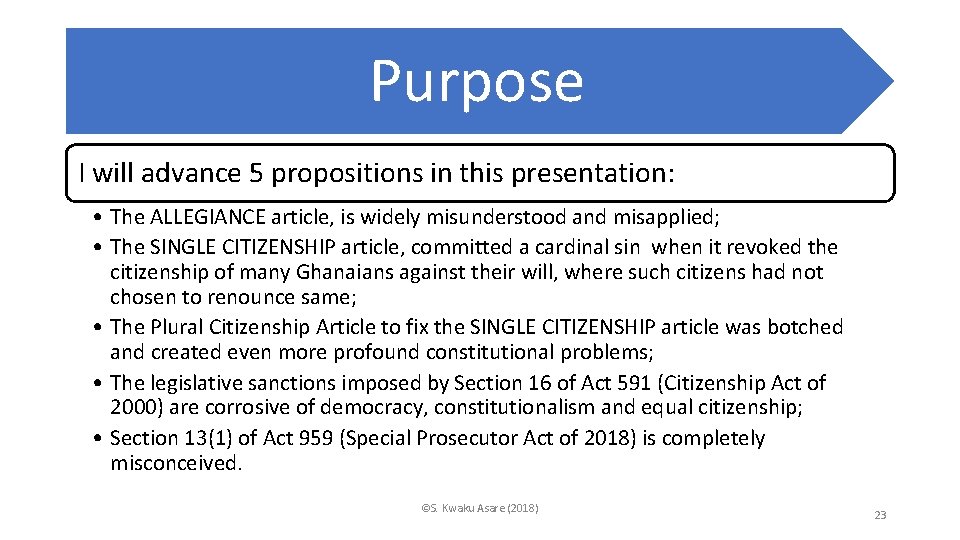 Purpose I will advance 5 propositions in this presentation: • The ALLEGIANCE article, is