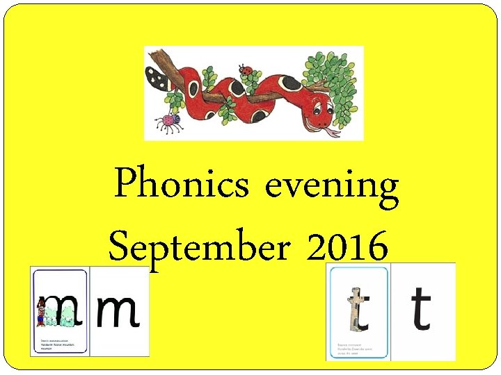 Phonics evening September 2016 