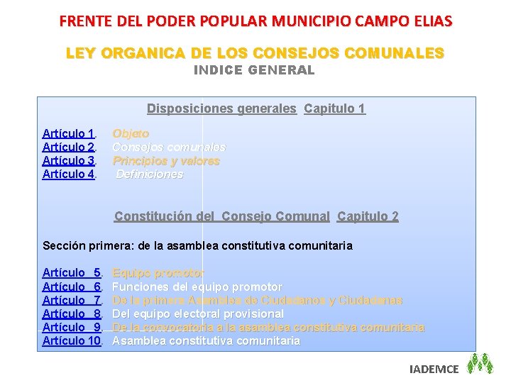 FRENTE DEL PODER POPULAR MUNICIPIO CAMPO ELIAS LEY ORGANICA DE LOS CONSEJOS COMUNALES INDICE