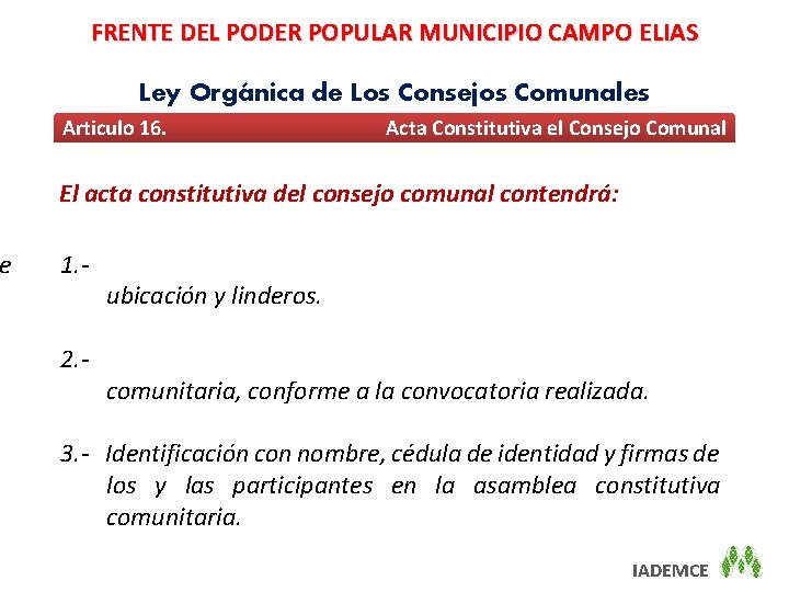 e FRENTE DEL PODER POPULAR MUNICIPIO CAMPO ELIAS Ley Orgánica de Los Consejos Comunales