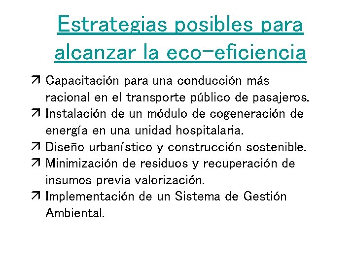 Estrategias posibles para alcanzar la eco-eficiencia ä Capacitación para una conducción más racional en Estrategias posibles para alcanzar la eco-eficiencia ä Capacitación para una conducción más racional en