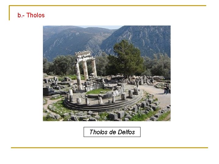 b. - Tholos de Delfos 