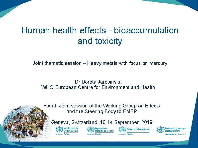 Human health effects - bioaccumulation and toxicity Joint thematic session – Heavy metals with