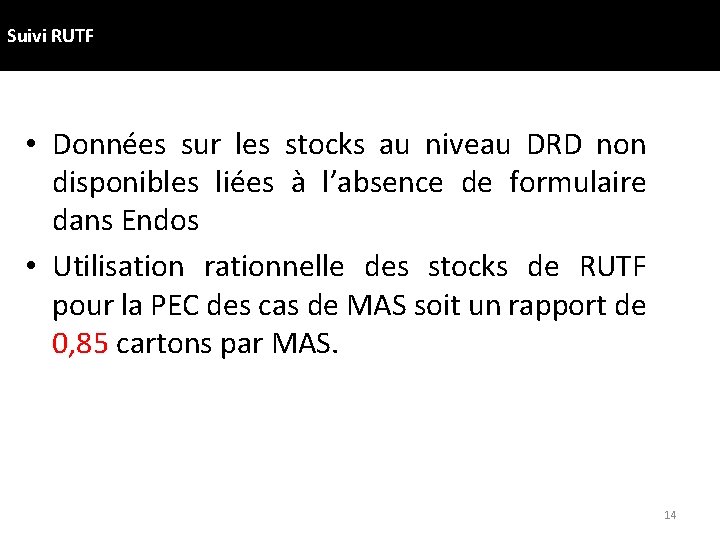 Suivi RUTF • Données sur les stocks au niveau DRD non disponibles liées à