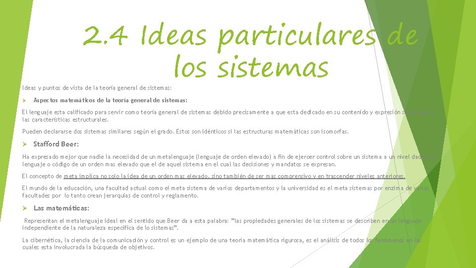 2. 4 Ideas particulares de los sistemas Ideas y puntos de vista de la