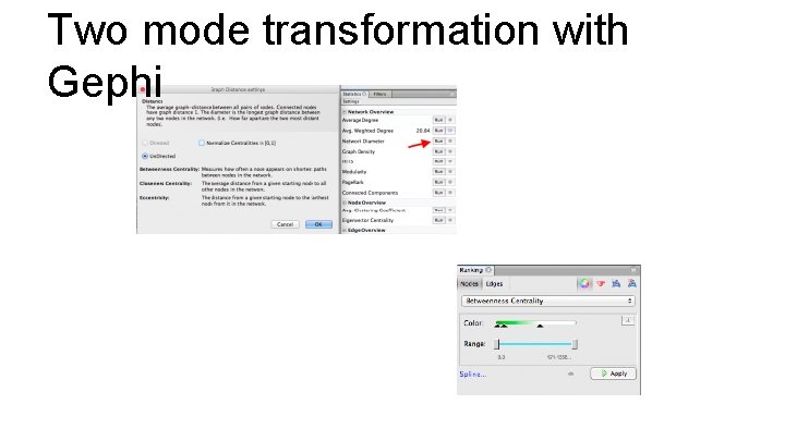 Two mode transformation with Gephi 