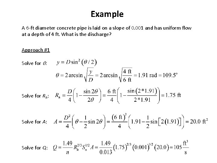 Example A 6 -ft diameter concrete pipe is laid on a slope of 0. Example A 6 -ft diameter concrete pipe is laid on a slope of 0.