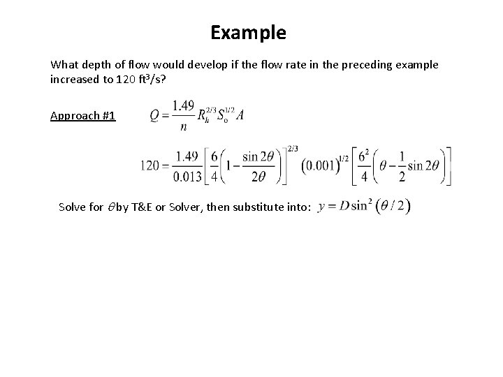 Example What depth of flow would develop if the flow rate in the preceding Example What depth of flow would develop if the flow rate in the preceding