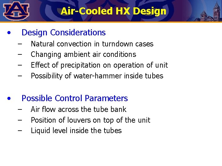 Air-Cooled HX Design • Design Considerations – – • Natural convection in turndown cases