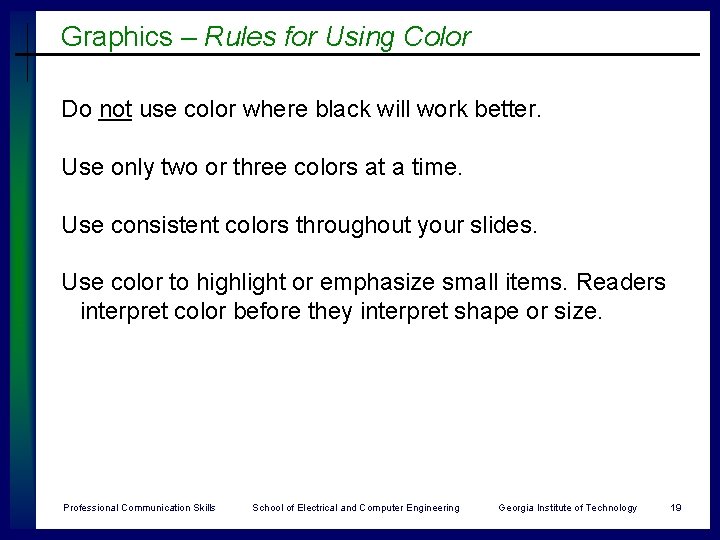 Graphics – Rules for Using Color Do not use color where black will work