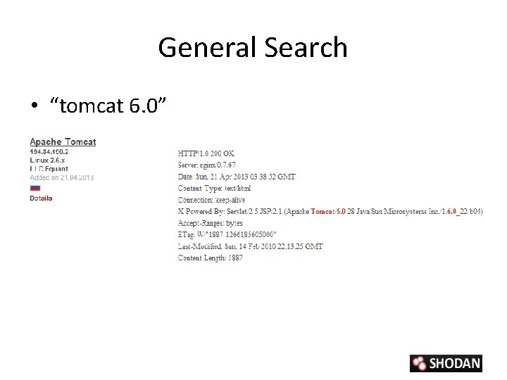 General Search • “tomcat 6. 0” 