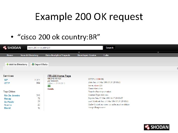 Example 200 OK request • “cisco 200 ok country: BR” 