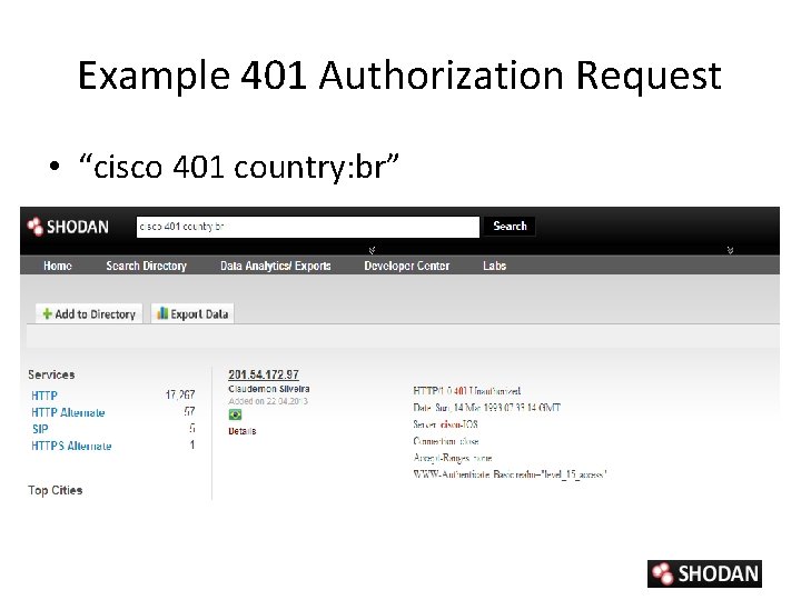Example 401 Authorization Request • “cisco 401 country: br” 