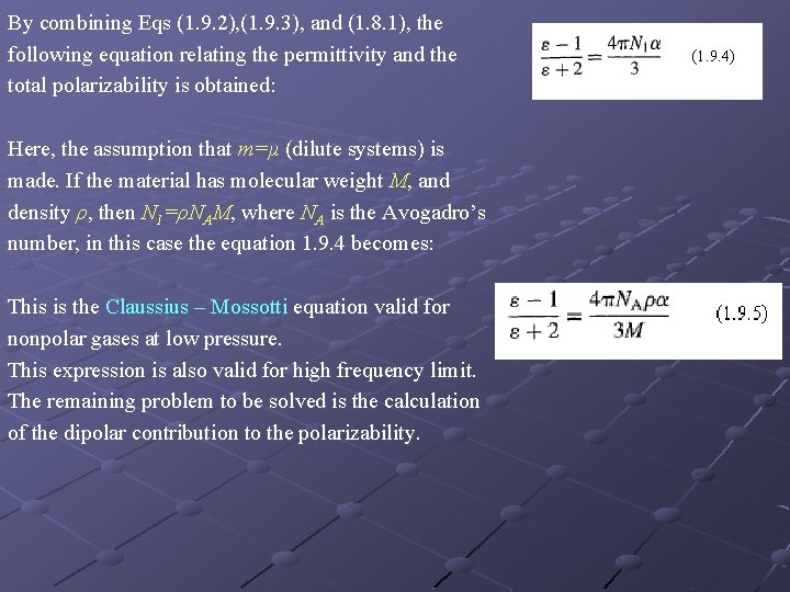 By combining Eqs (1. 9. 2), (1. 9. 3), and (1. 8. 1), the