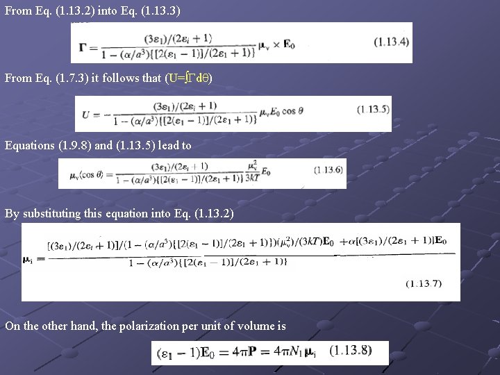 From Eq. (1. 13. 2) into Eq. (1. 13. 3) From Eq. (1. 7.