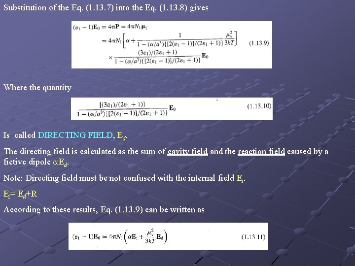 Substitution of the Eq. (1. 13. 7) into the Eq. (1. 13. 8) gives