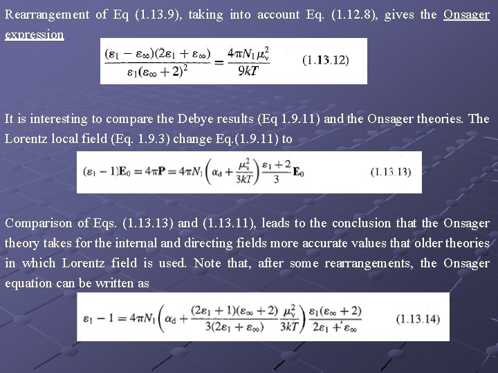 Rearrangement of Eq (1. 13. 9), taking into account Eq. (1. 12. 8), gives