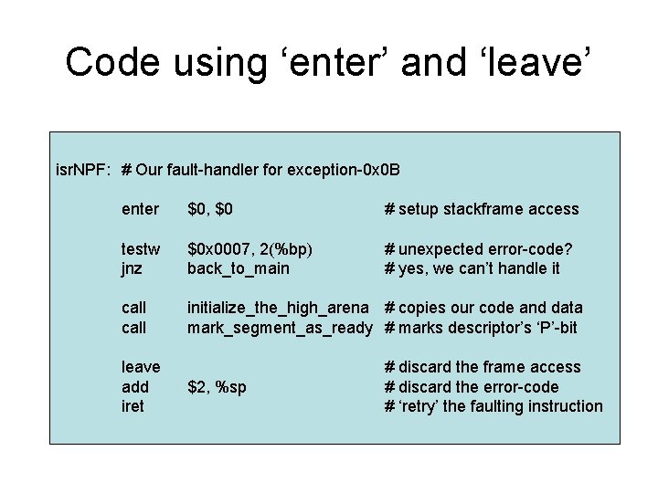 Code using ‘enter’ and ‘leave’ isr. NPF: # Our fault-handler for exception-0 x 0 Code using ‘enter’ and ‘leave’ isr. NPF: # Our fault-handler for exception-0 x 0