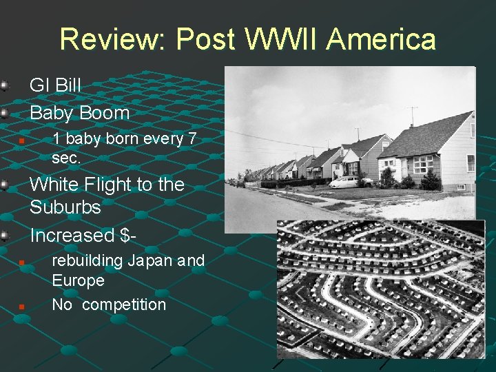 Review: Post WWII America GI Bill Baby Boom n 1 baby born every 7
